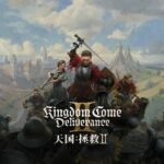 《天国：拯救2》反向跳票 2月5日史诗之幕正式拉开